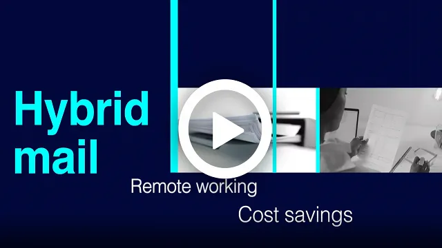 Hybrid mail remote working cost savings